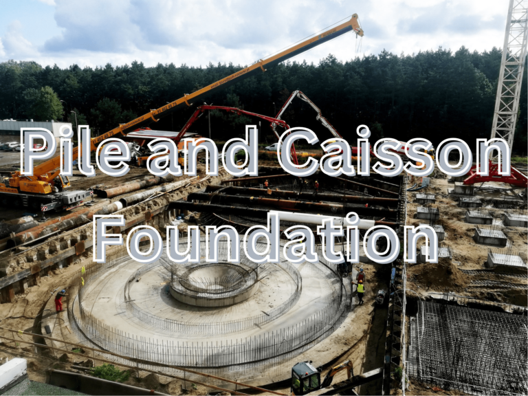 Pile and Caisson Foundation